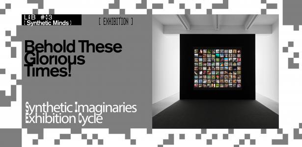  Behold These Glorious Times! 