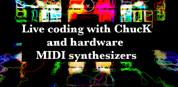 Live coding with ChucK and hardware MIDI synthesizers