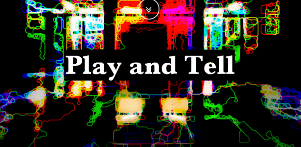 Play and Tell