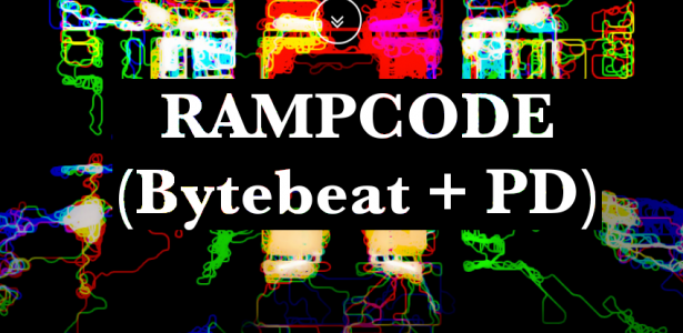Rampcode (bytebeat + PD) 