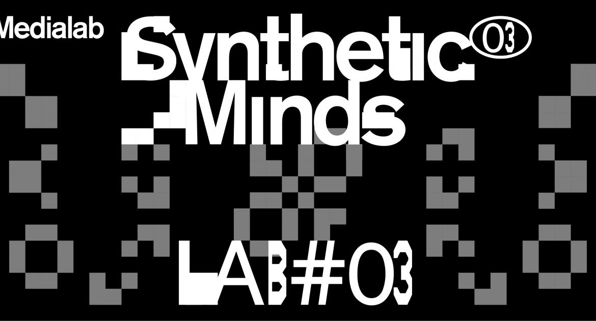 LAB#03 Synthetic Minds