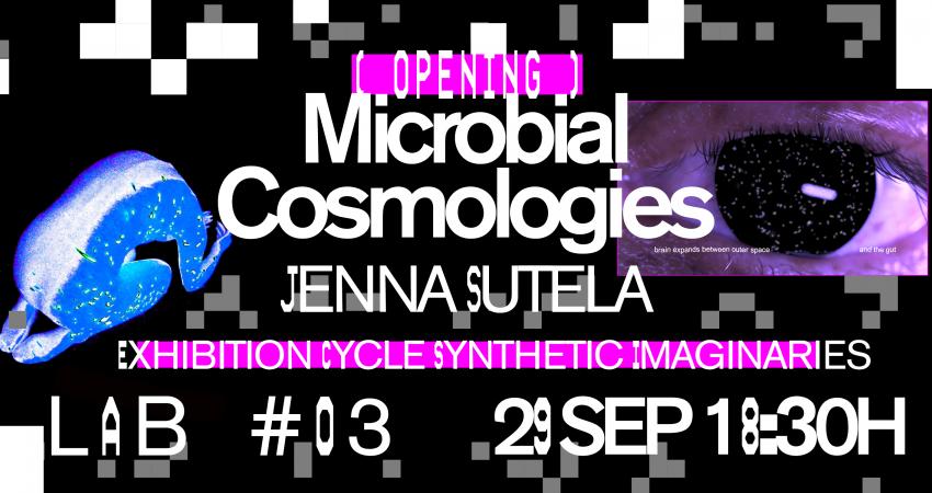Microbial Cosmologies Opening