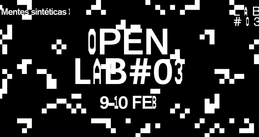 Open LAB#03 Synthetic Minds