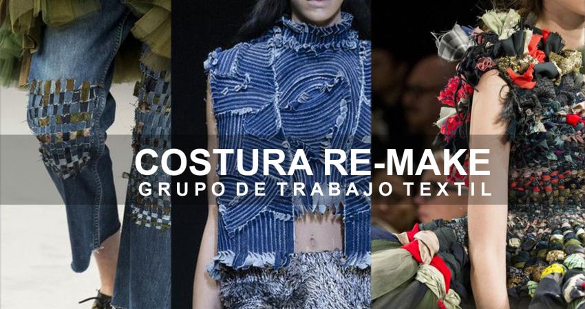 GRUPO DE TRABAJO COSTURA RE-MAKE
