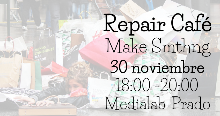 Repair Café Make Smthng
