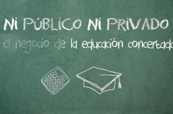 Ni público ni privado: el negocio de la educación concertada