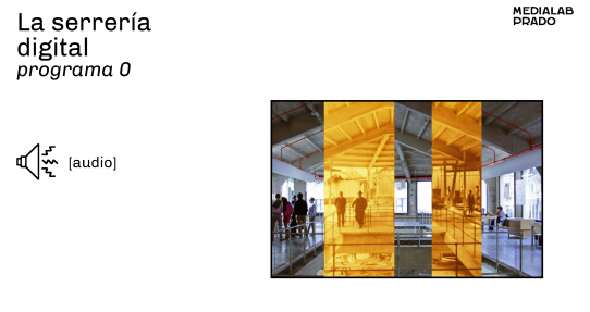 LA SERRERÍA DIGITAL. Programa 0