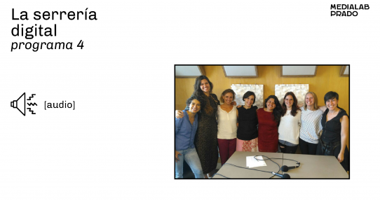 [Podcast] LA SERRERÍA DIGITAL Programa 4